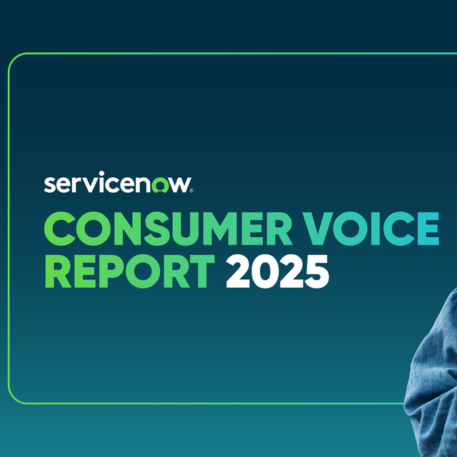 ServiceNow Consumer Voice Report 2025